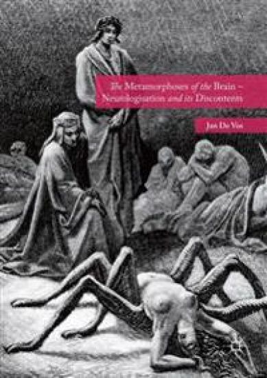 The Metamorphoses of the Brain – Neurologisation and its Discontents