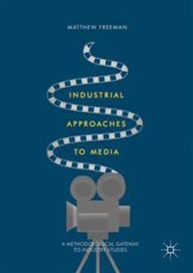 Industrial Approaches to Media