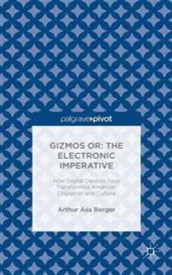 Gizmos or: The Electronic Imperative