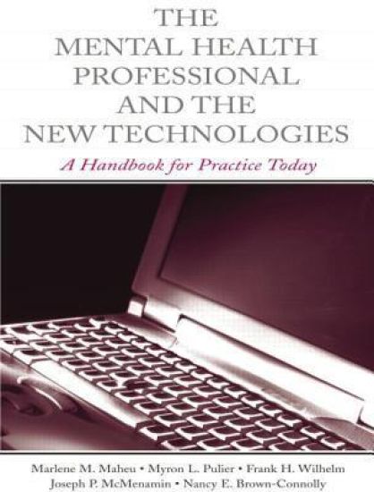 The Mental Health Professional and the New Technologies