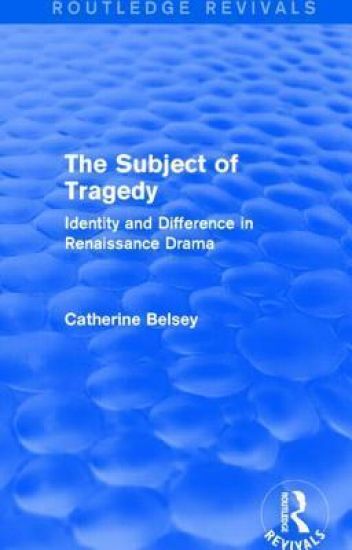 The Subject of Tragedy (Routledge Revivals)