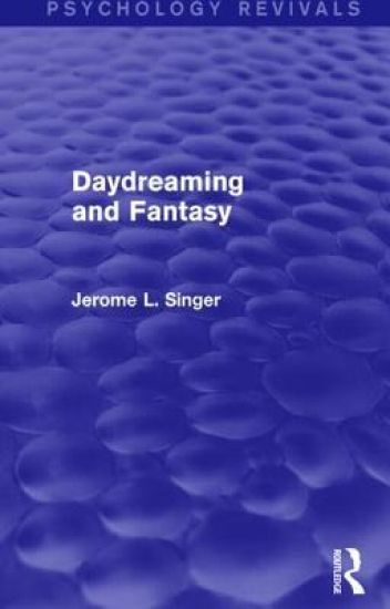 Daydreaming and Fantasy