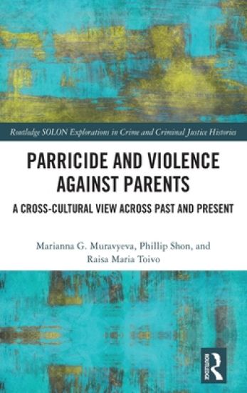 Parricide and Violence against Parents
