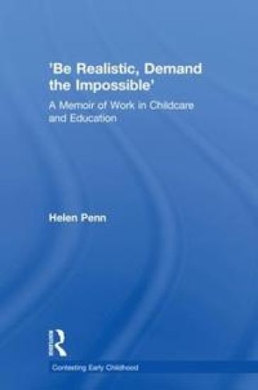 'Be Realistic, Demand the Impossible' – Helen Penn, kirjan kansikuva