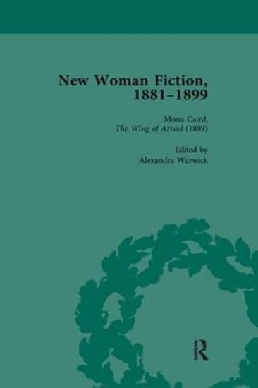 New Woman Fiction, 1881-1899, Part I Vol 3