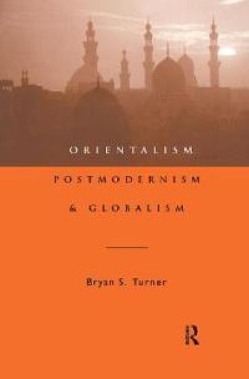 Orientalism, Postmodernism and Globalism