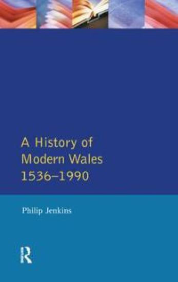 A History of Modern Wales 1536-1990