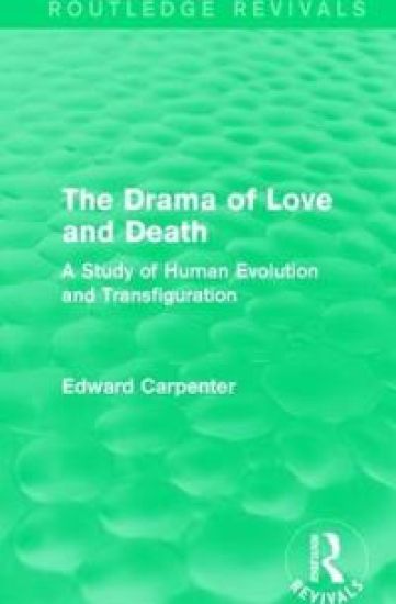 The Drama of Love and Death – Edward Carpenter, kirjan kansikuva