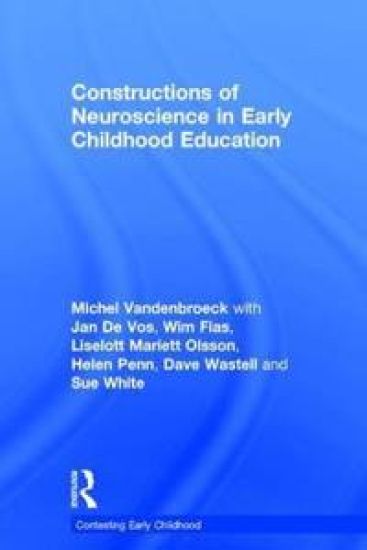 Constructions of Neuroscience in Early Childhood Education – Michel Vandenbroeck, kirjan kansikuva