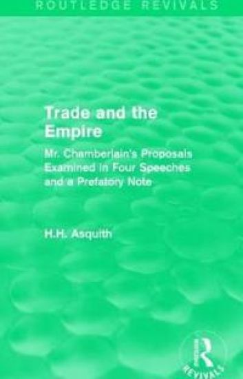 Routledge Revivals: Trade and the Empire (1903)