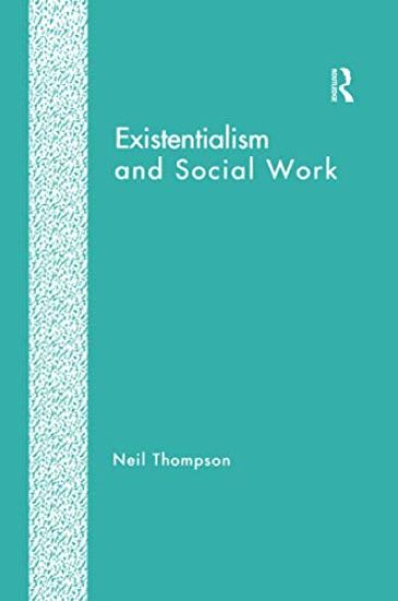 Existentialism and Social Work