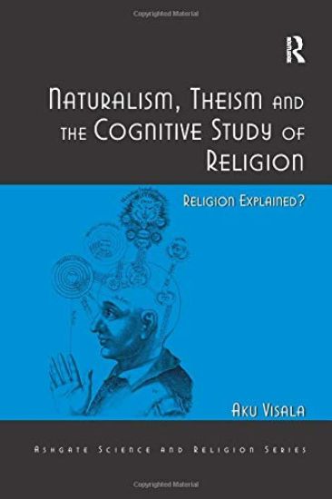 Naturalism, Theism and the Cognitive Study of Religion