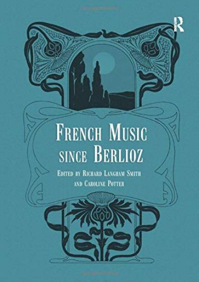 French Music Since Berlioz