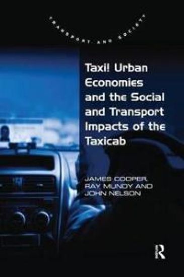 Taxi! Urban Economies and the Social and Transport Impacts of the Taxicab