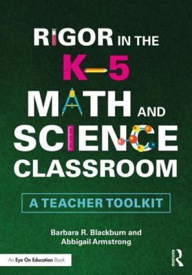 Rigor in the 6–12 Math and Science Classroom
