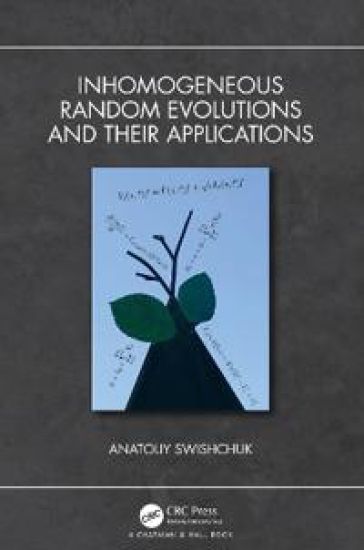 Inhomogeneous Random Evolutions and Their Applications
