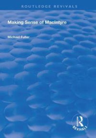 Making Sense of MacIntyre