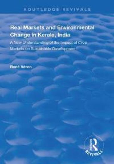 Real Markets and Environmental Change in Kerala, India