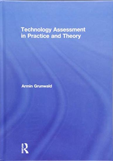 Technology Assessment in Practice and Theory