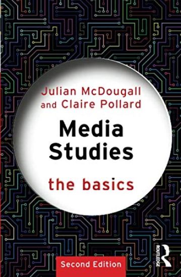 Media Studies: The Basics
