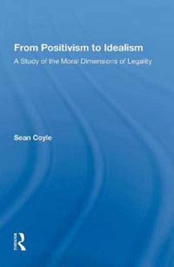 From Positivism to Idealism