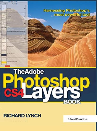 The Adobe Photoshop CS4 Layers Book