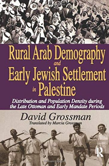 Rural Arab Demography and Early Jewish Settlement in Palestine