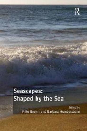 Seascapes: Shaped by the Sea