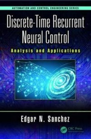 Discrete-Time Recurrent Neural Control – Edgar N. Sanchez, kirjan kansikuva