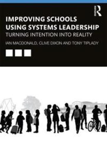 Improving Schools Using Systems Leadership – Ian Macdonald, kirjan kansikuva