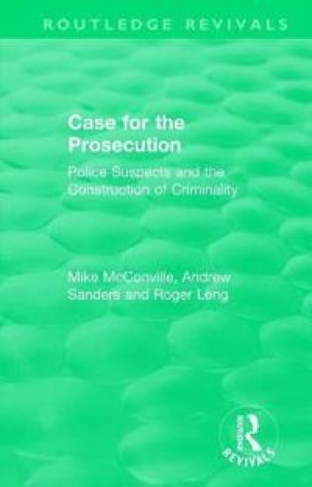 Routledge Revivals: Case for the Prosecution (1991)
