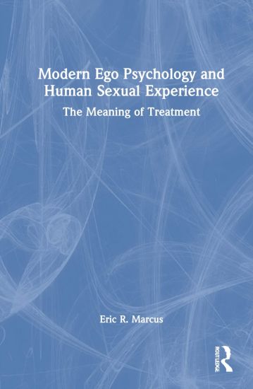 Modern Ego Psychology and Human Sexual Experience
