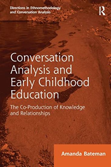 Conversation Analysis and Early Childhood Education – Amanda Bateman, kirjan kansikuva