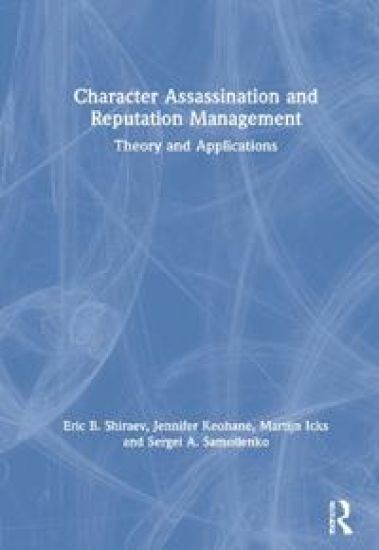 Character Assassination and Reputation Management