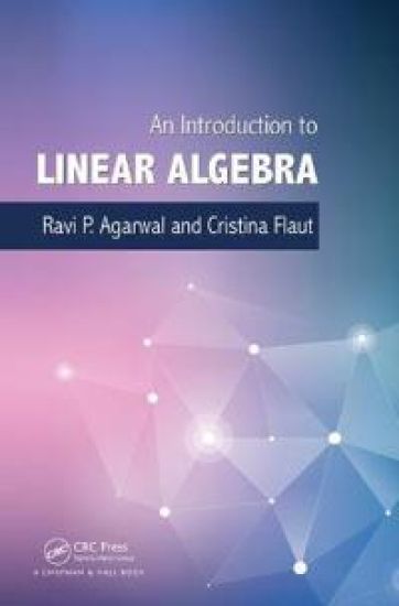 An Introduction to Linear Algebra – Ravi P. Agarwal, kirjan kansikuva