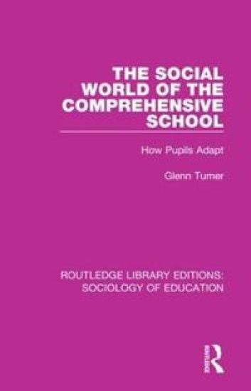 The Social World of the Comprehensive School