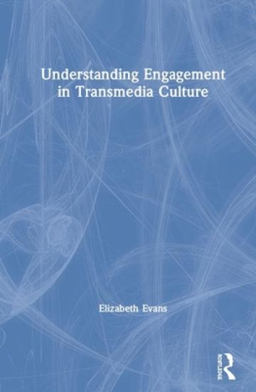 Understanding Engagement in Transmedia Culture
