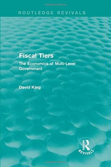 Fiscal Tiers (Routledge Revivals)