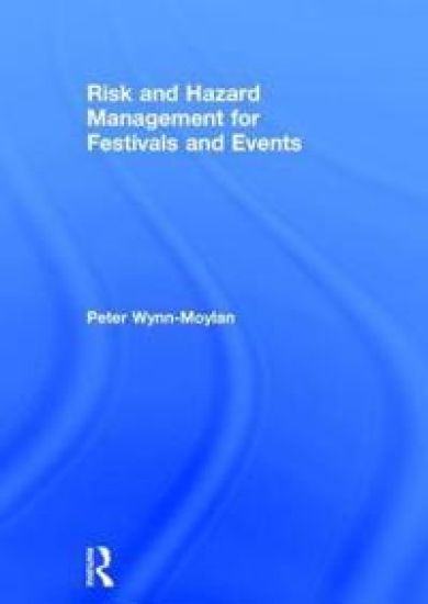 Risk and Hazard Management for Festivals and Events