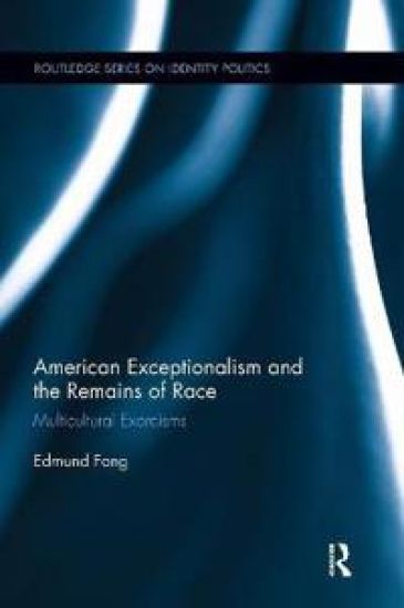 American Exceptionalism and the Remains of Race