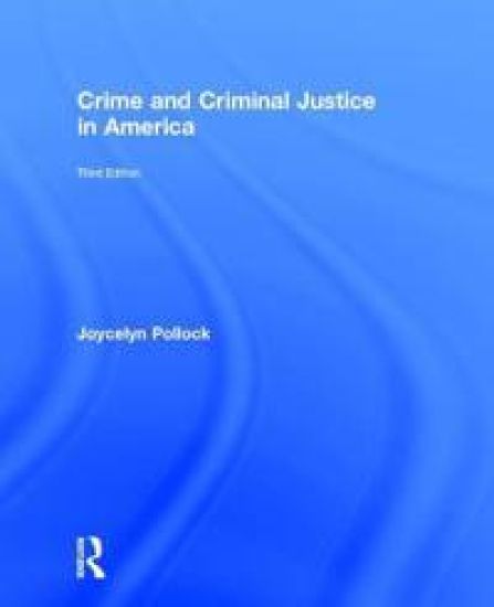 Crime and Criminal Justice in America