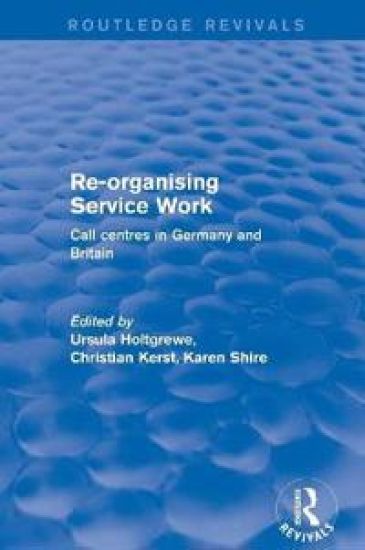 Re-Organising Service Work