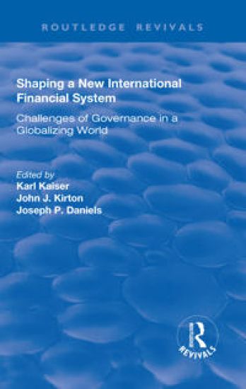 Shaping a New International Financial System