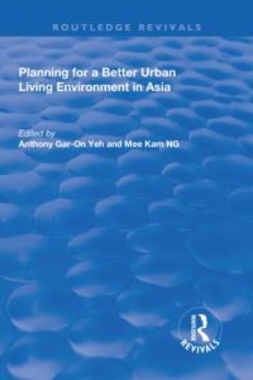 Planning for a Better Urban Living Environment in Asia
