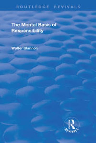 The Mental Basis of Responsibility