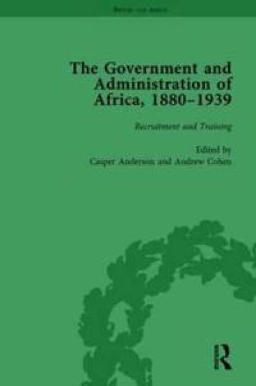 The Government and Administration of Africa, 1880–1939 Vol 1