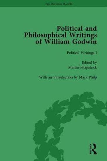 The Political and Philosophical Writings of William Godwin vol 1