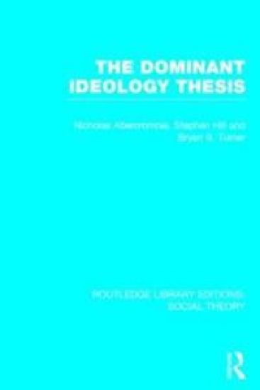 The Dominant Ideology Thesis