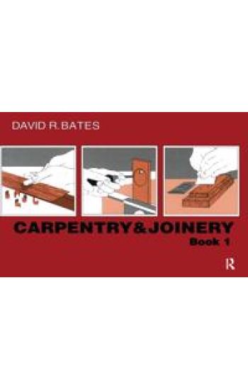 Carpentry and Joinery Book 1