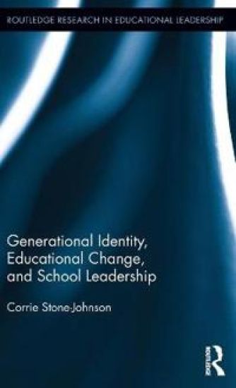 Generational Identity, Educational Change, and School Leadership